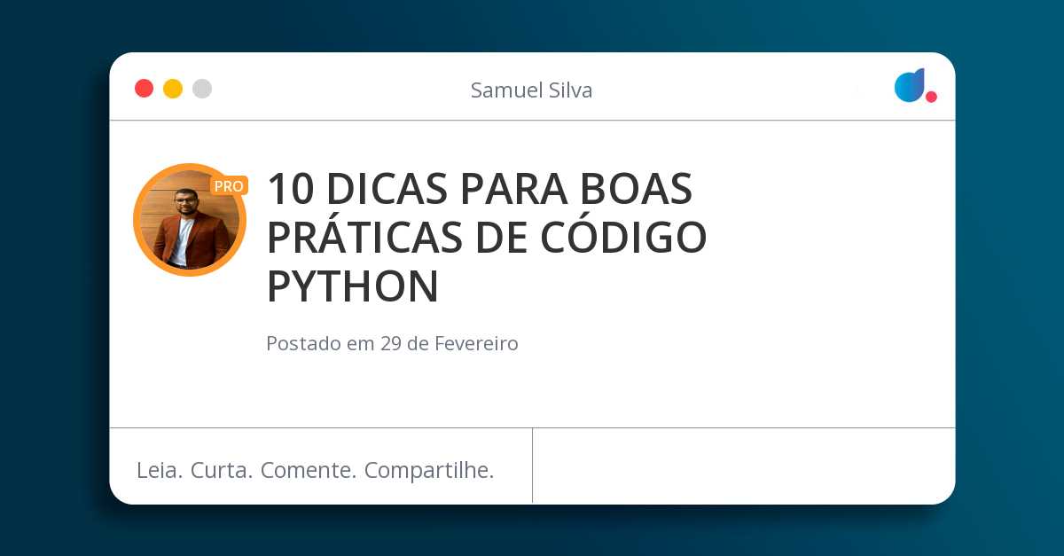 10 DICAS PARA BOAS PRÁTICAS DE CÓDIGO PYTHON 🐍