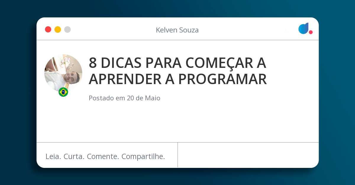 8 DICAS PARA COMEÇAR A APRENDER A PROGRAMAR