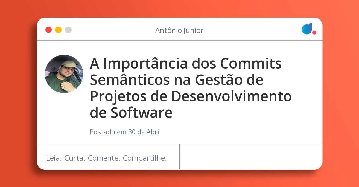A Importância dos Commits Semânticos na Gestão de Projetos de