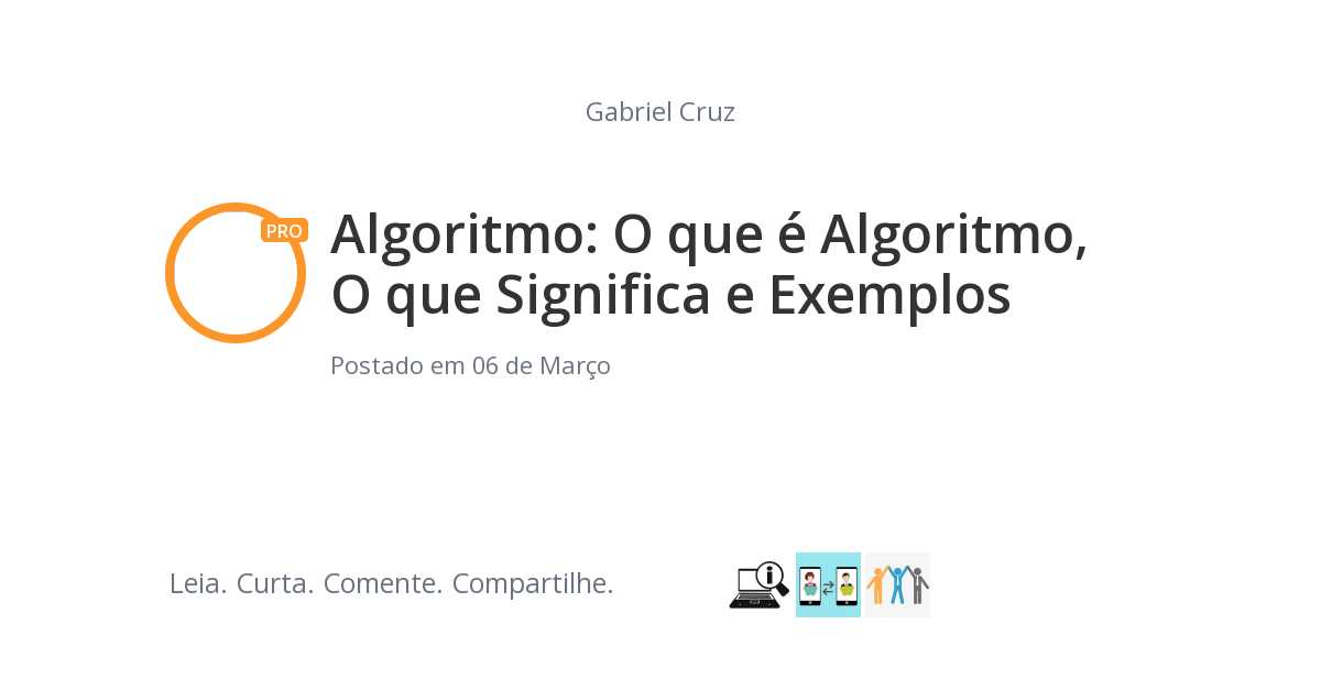 Algoritmo: O que é Algoritmo, O que Significa e Exemplos