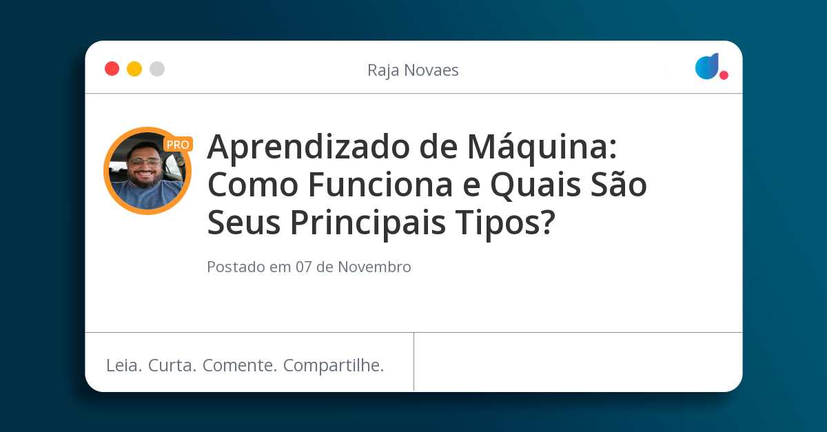 Aprendizado de Máquina: Como Funciona e Quais São Seus Principais Tipos ...