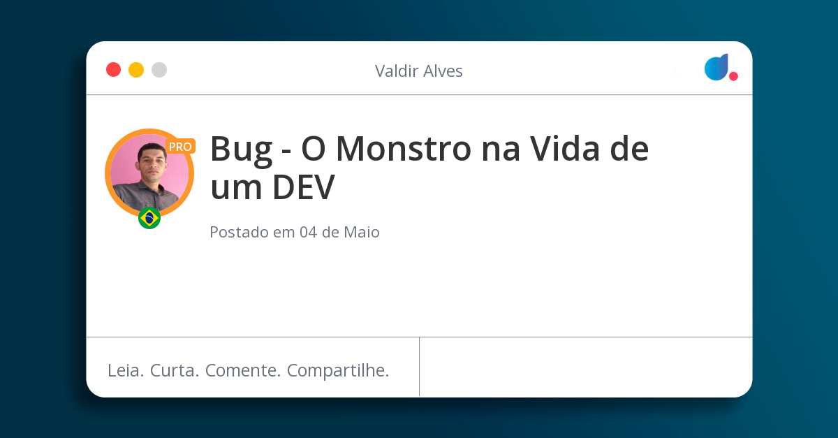 Bug - O Monstro na Vida de um DEV