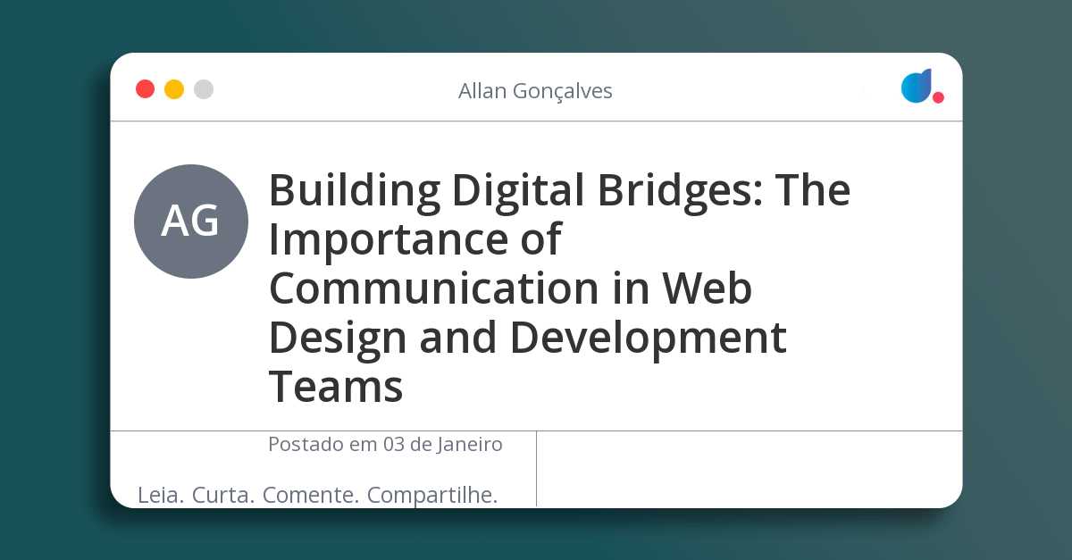 Building Digital Bridges The Importance of Communication in  Design