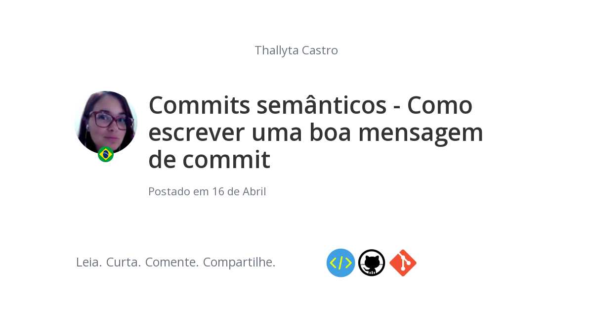 Commits semânticos Como escrever uma boa mensagem de commit