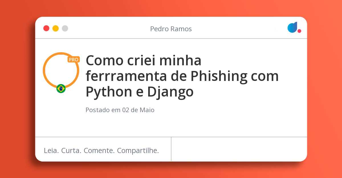 Como criei minha ferrramenta de Phishing com Python e Django
