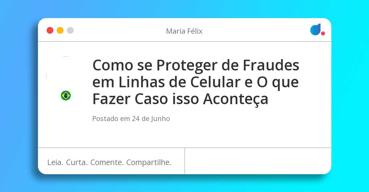 Como se proteger de fraudes em linhas de celular e o que fazer caso ...