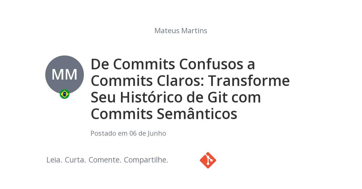 De Commits Confusos a Commits Claros Transforme Seu Histórico de Git