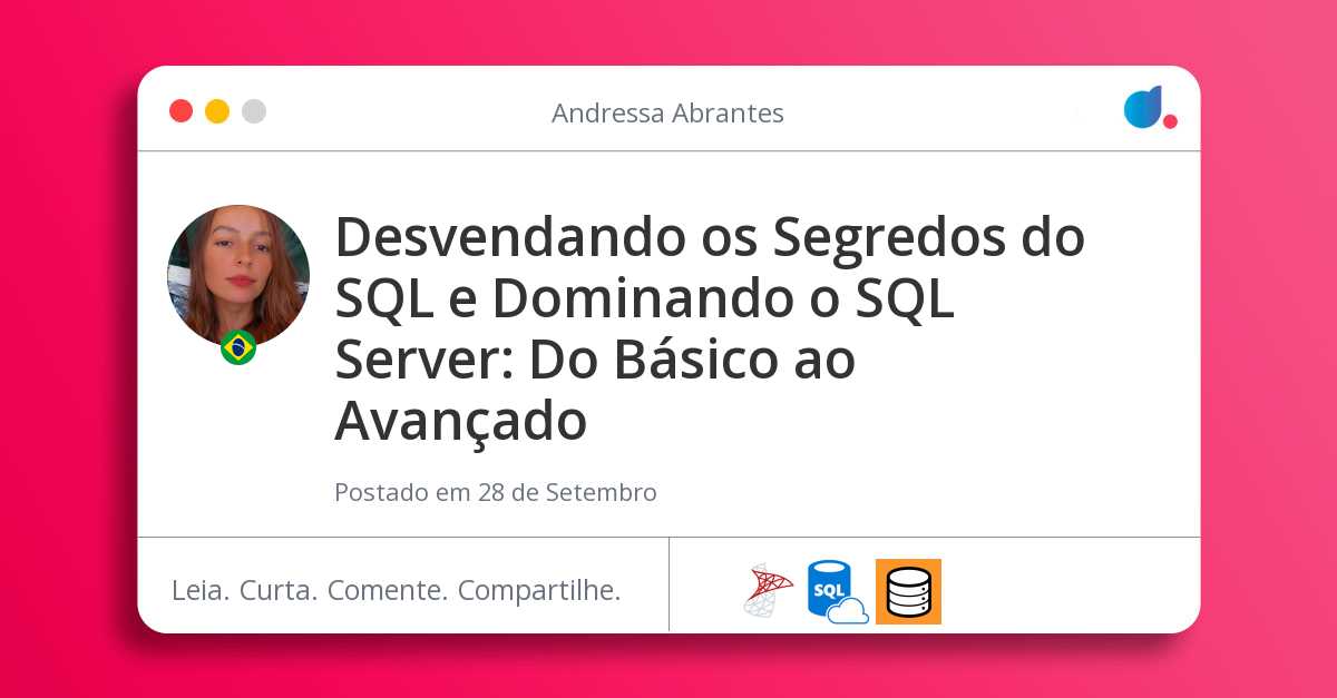 Desvendando os Segredos do SQL e Dominando o SQL Server: Do Básico ao ...