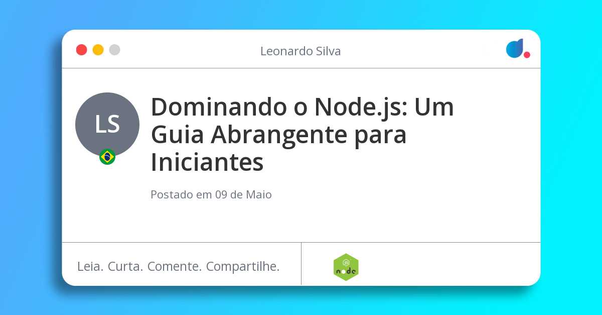 Dominando o Node.js: Um Guia Abrangente para Iniciantes