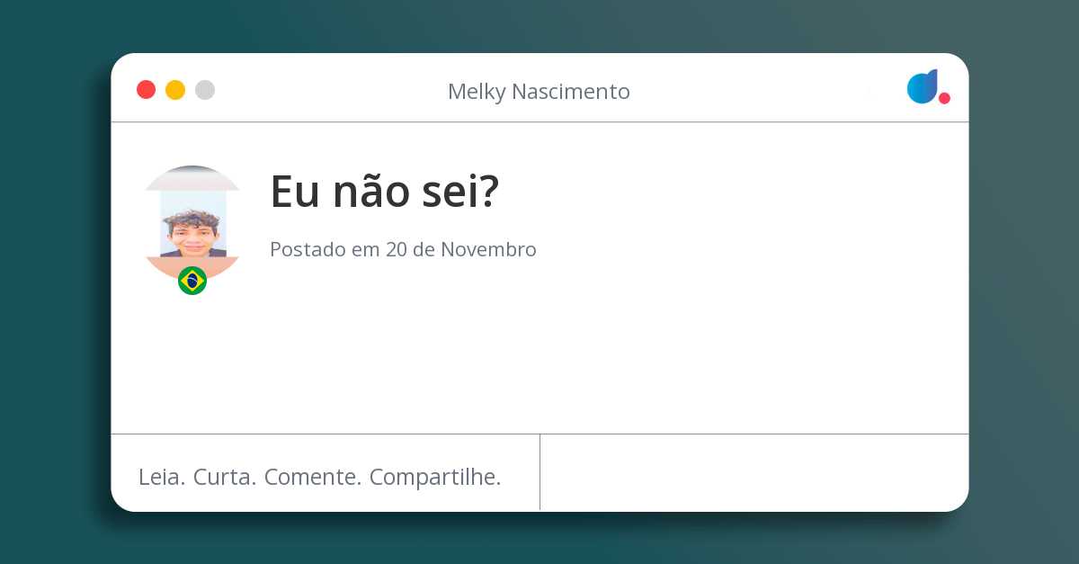 Eu não sei?