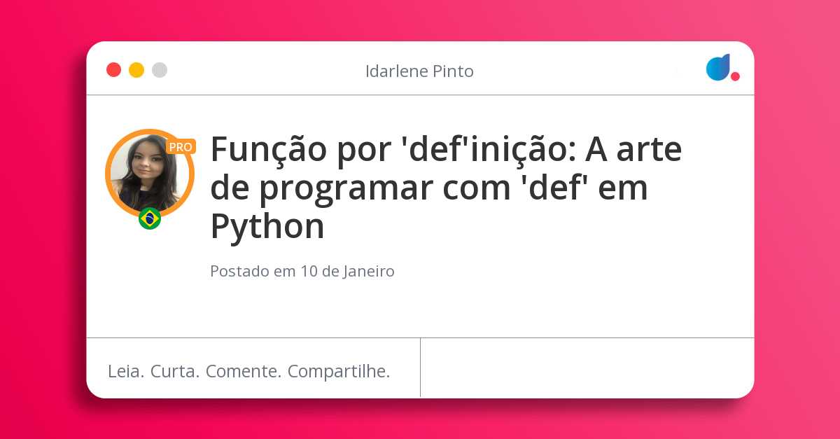 Função por 'def'inição: A arte de programar com 'def' em Python