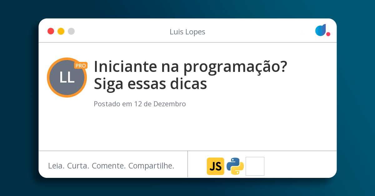 Iniciante na programação? Siga essas dicas