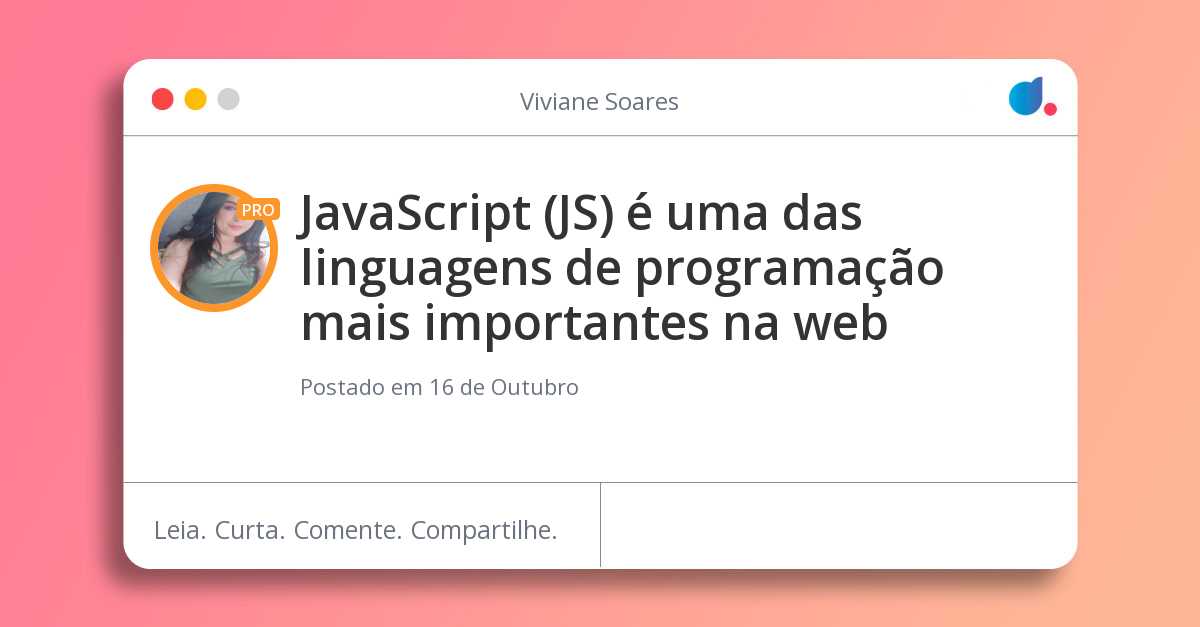 JavaScript (JS) é uma das linguagens de programação mais importantes na web