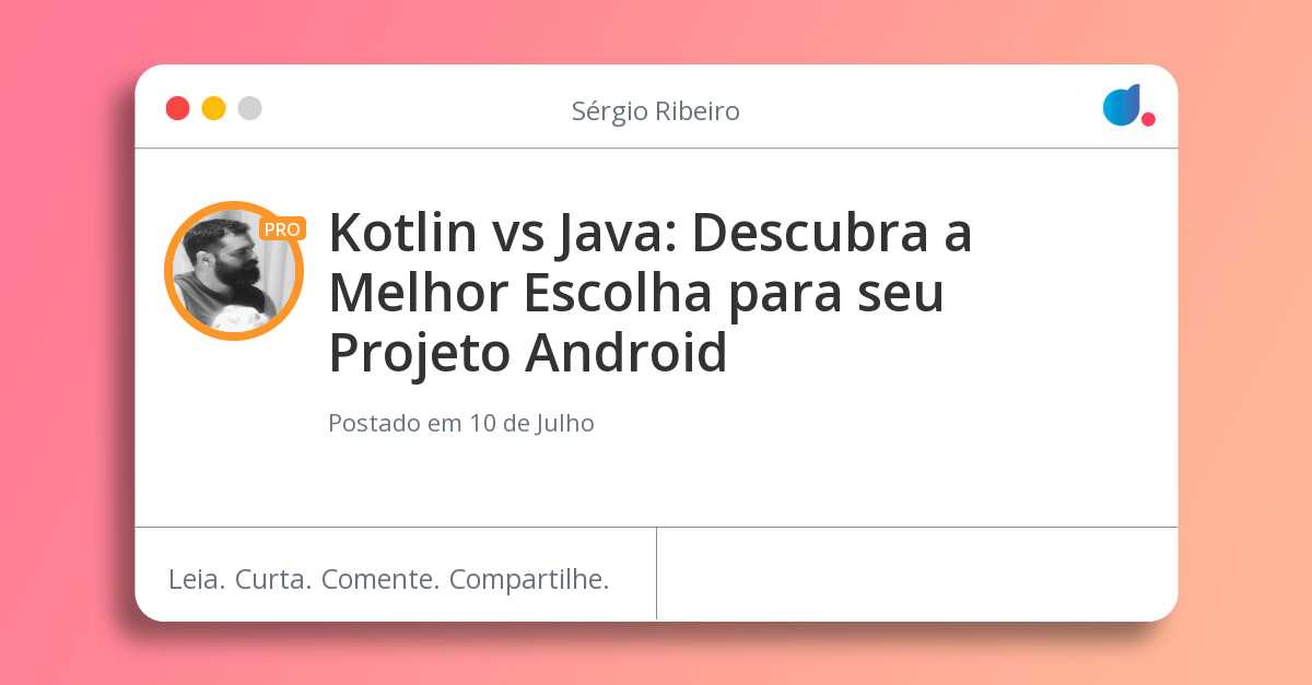 Kotlin vs Java: Descubra a Melhor Escolha para seu Projeto Android
