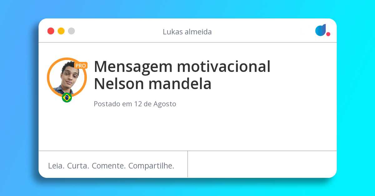 Mensagem Motivacional Nelson Mandela