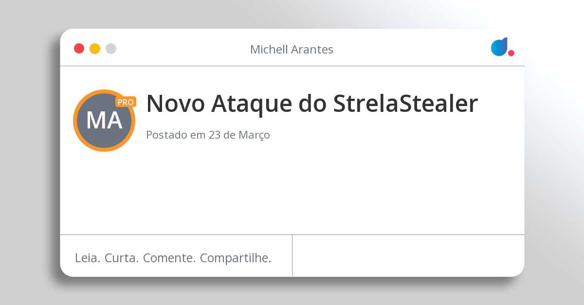 Novo Ataque do StrelaStealer