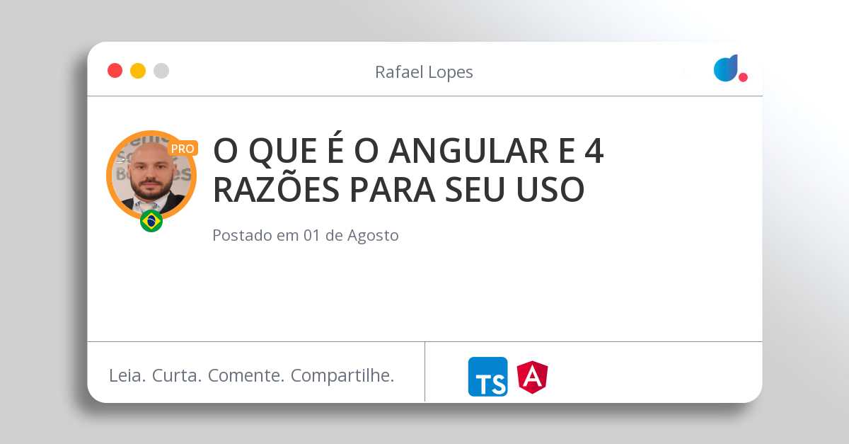 O QUE É O ANGULAR E 4 RAZÕES PARA SEU USO