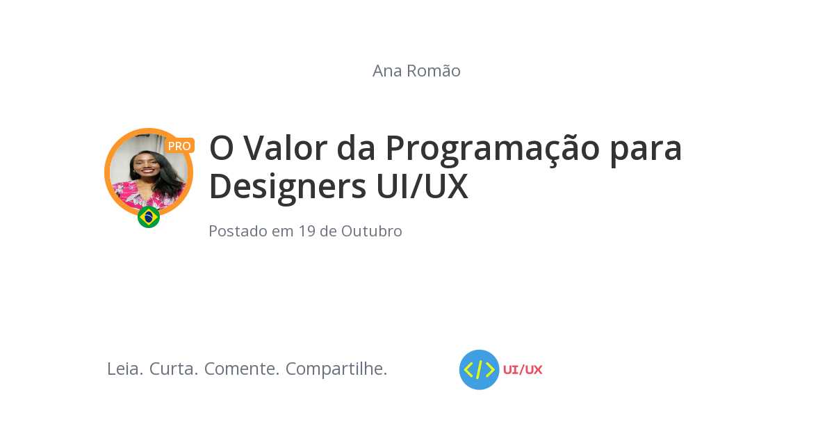 O Valor da Programação para Designers UI/UX