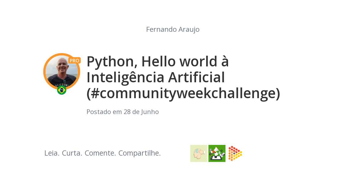 Python, do hello world à Inteligência Artificial (#communityweekchallenge)