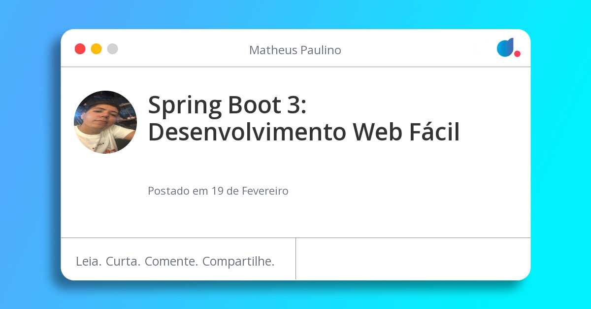 Spring Boot 3: Desenvolvimento Web Fácil 🌱🚀