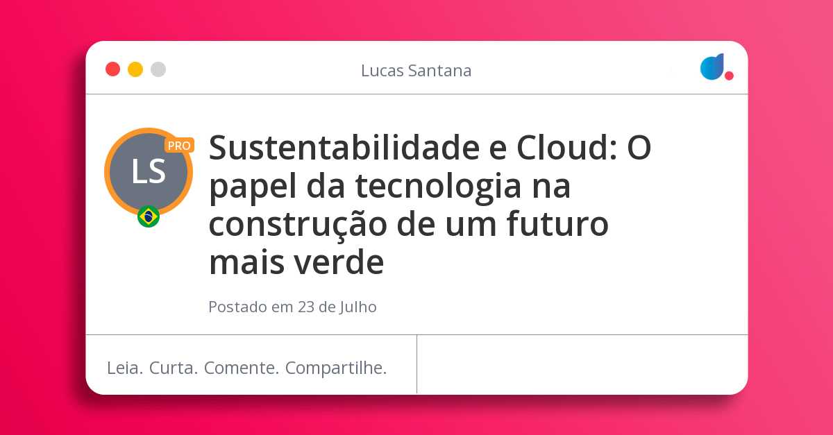 Sustentabilidade e Cloud: O papel da tecnologia na construção de um ...