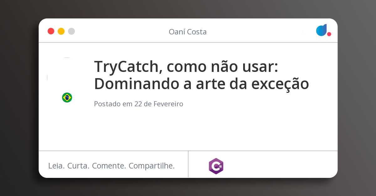 TryCatch, como não usar: Dominando a arte da exceção