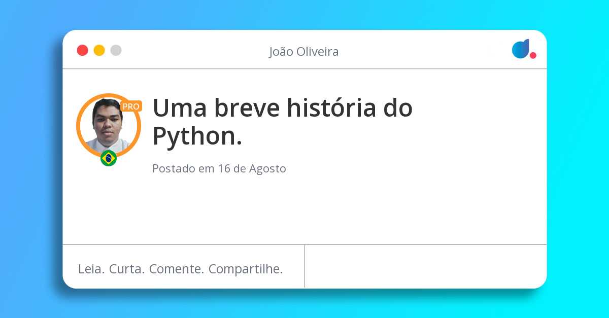 Uma breve história do Python. | João Oliveira | Python | DIO