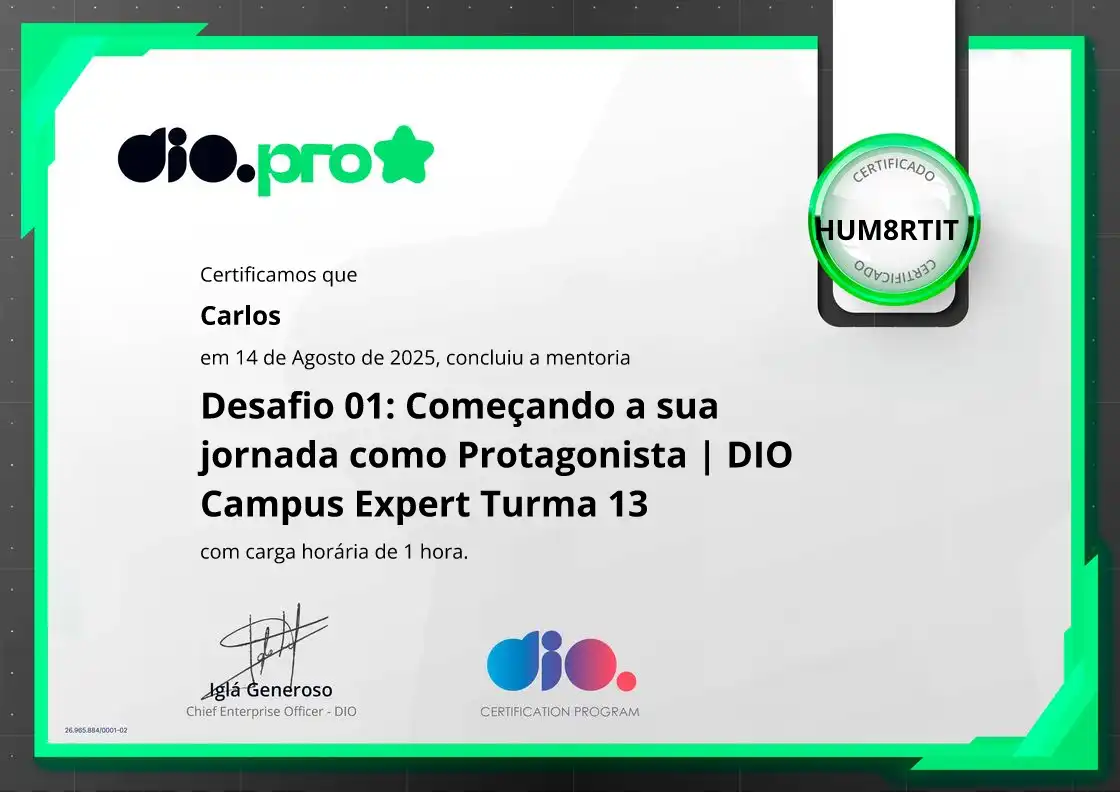 certificate of Desafio 01: Começando a sua jornada como Protagonista | DIO Campus Expert Turma 13