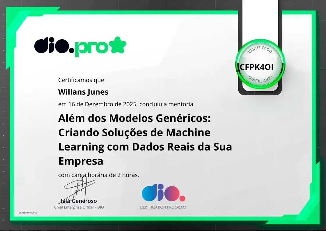 certificate of Além dos Modelos Genéricos: Criando Soluções de Machine Learning com Dados Reais da Sua Empresa