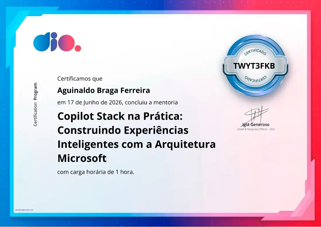 certificate of Copilot Stack na Prática: Construindo Experiências Inteligentes com a Arquitetura Microsoft