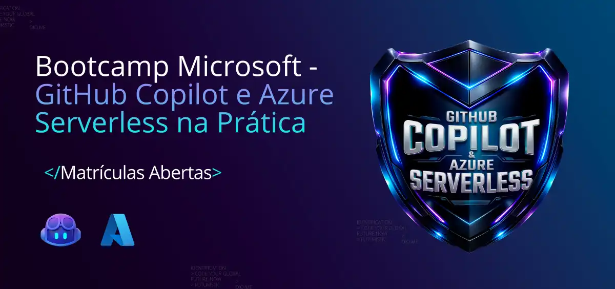Image of Microsoft - GitHub Copilot e Azure Serverless na Prática