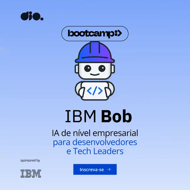 IBM Bob: IA de Nível Empresarial para Desenvolvedores e Tech Leaders