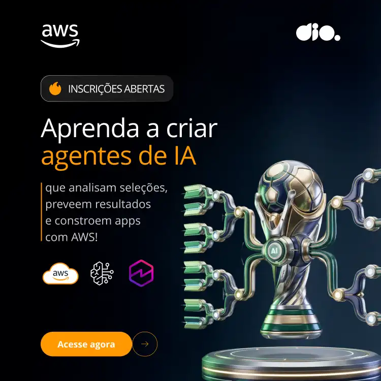 AWS - Agentes de IA em Campo