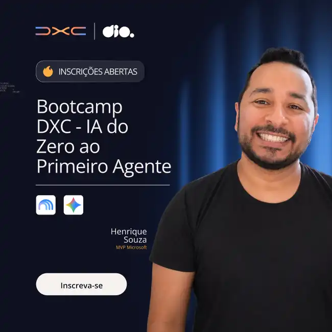 DXC - IA do Zero ao Primeiro Agente